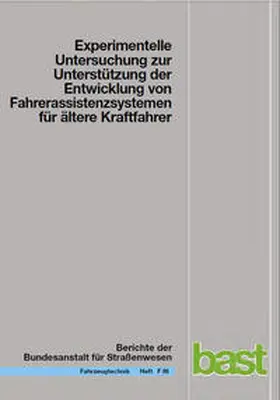 Hoffmann / Wipking / Blanke |  Experimentelle Untersuchung zur Unterstützung der Entwicklung von Fahrassistenzsystemen für ältere Kraftfahrer | Buch |  Sack Fachmedien