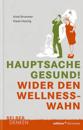 Brummer / Huizing |  Hauptsache gesund! | Buch |  Sack Fachmedien