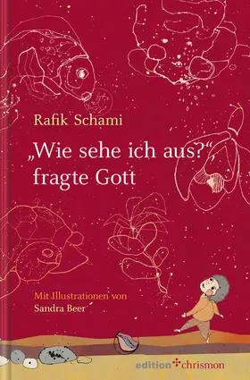Schami |  "Wie sehe ich aus", fragte Gott | eBook | Sack Fachmedien