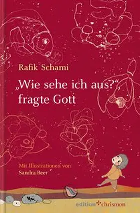 Schami |  "Wie sehe ich aus", fragte Gott | eBook | Sack Fachmedien