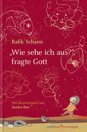 Schami |  "Wie sehe ich aus?", fragte Gott | Buch |  Sack Fachmedien