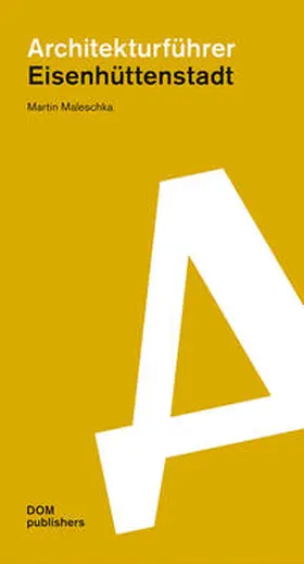 Maleschka |  Architekturführer Eisenhüttenstadt | Buch |  Sack Fachmedien