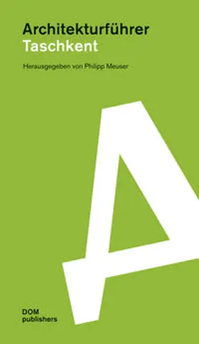 Meuser |  Architekturführer Taschkent. ???????. ????????????? ???????????? | Buch |  Sack Fachmedien