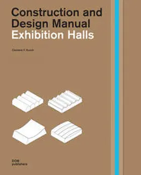 Kusch |  Exhibition Halls. Construction and Design Manual | Buch |  Sack Fachmedien