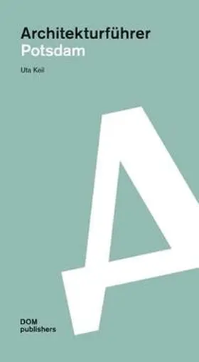 Keil |  Architekturführer Potsdam | Buch |  Sack Fachmedien