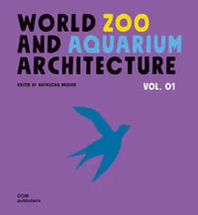 Meuser |  World¿Zoo and¿Aquarium Architecture Vol. 01 | Buch |  Sack Fachmedien