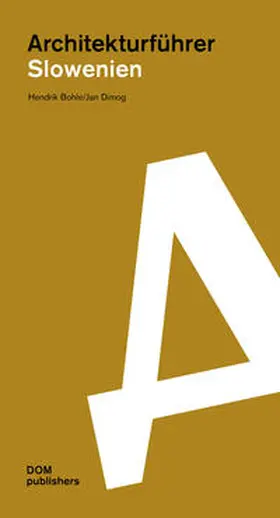 Dimog / Bohle |  Slowenien. Architekturführer | Buch |  Sack Fachmedien