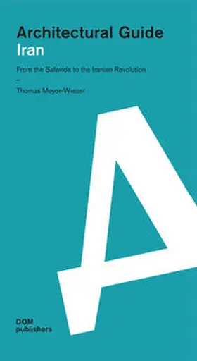 Meyer-Wieser |  Iran. Architectural Guide | Buch |  Sack Fachmedien