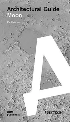 Meuser |  Moon. Architectural Guide | Buch |  Sack Fachmedien