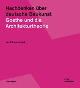 Büchsenschuß |  Nachdenken über deutsche Baukunst | Buch |  Sack Fachmedien