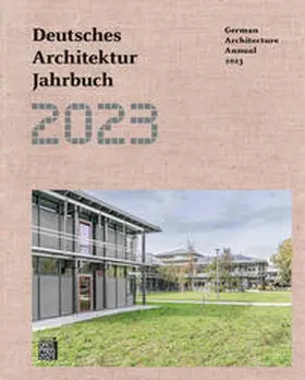 Förster / Gräwe / Schmal |  Deutsches Architektur Jahrbuch 2023 / German Architecture Annual 2023 | Buch |  Sack Fachmedien