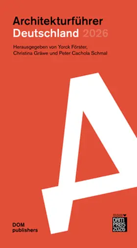 Förster / Gräwe / Schmal |  Deutschland 2026. Architekturführer | Buch |  Sack Fachmedien