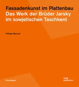 Meuser |  Fassadenkunst im Plattenbau | Buch |  Sack Fachmedien