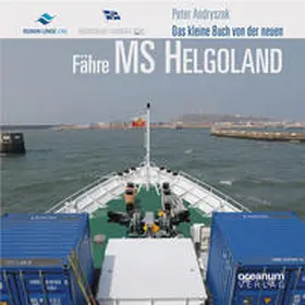 Andryszak |  Das kleine Buch von der neuen Fähre MS Helgoland | Buch |  Sack Fachmedien