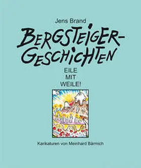 Brand |  Bergsteigergeschichten / Jens Brand | Buch |  Sack Fachmedien