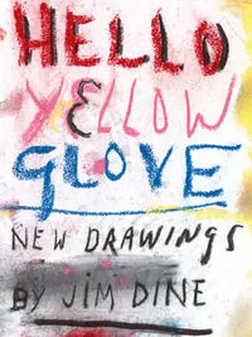 Dine |  Hello Yellow Glove | Buch |  Sack Fachmedien