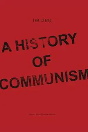 Dine |  A History of Communism | Buch |  Sack Fachmedien