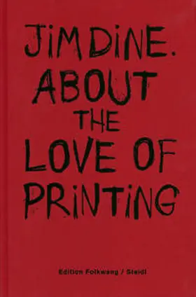 Dine |  About the love of printing | Buch |  Sack Fachmedien