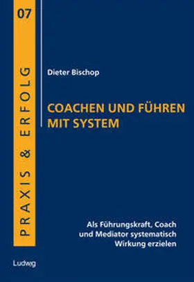 Bischop / Borstnar |  Coachen und Führen mit System | Buch |  Sack Fachmedien