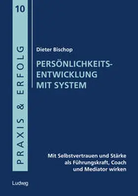 Bischop / Borstnar |  Persönlichkeitsentwicklung mit System | Buch |  Sack Fachmedien