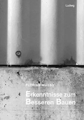 Musso |  Erkenntnisse zum besseren Bauen | Buch |  Sack Fachmedien