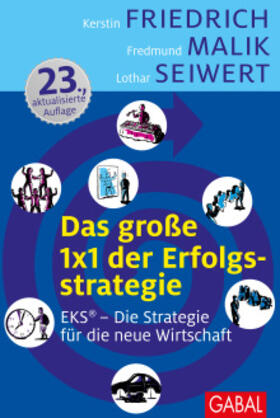 Friedrich / Malik / Seiwert |  Das große 1x1 der Erfolgsstrategie | Buch |  Sack Fachmedien