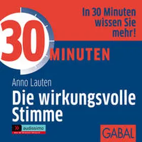 Lauten |  30 Minuten für eine wirkungsvolle Stimme | Sonstiges |  Sack Fachmedien