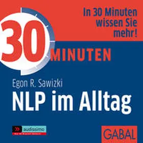 Sawizki |  30 Minuten NLP im Alltag | Sonstiges |  Sack Fachmedien