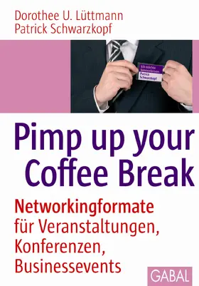 Lüttmann / Schwarzkopf |  Pimp up your Coffee Break | Buch |  Sack Fachmedien