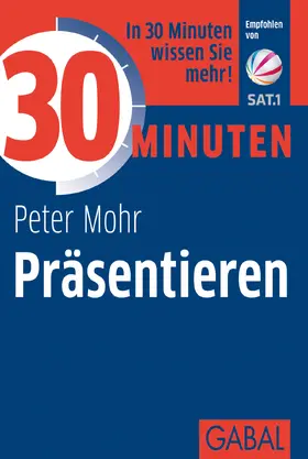 Mohr |  30 Minuten Präsentieren | Buch |  Sack Fachmedien