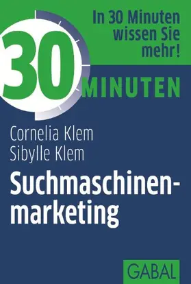 Klem |  30 Minuten Suchmaschinenmarketing | Buch |  Sack Fachmedien