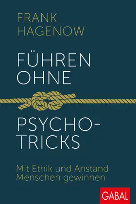 Hagenow | Führen ohne Psychotricks | Buch | 978-3-86936-824-5 | sack.de