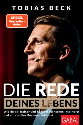 Beck |  Die Rede deines Lebens | Buch |  Sack Fachmedien