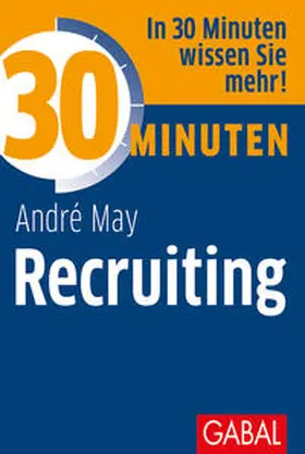 May | 30 Minuten Recruiting | Buch | 978-3-86936-978-5 | sack.de