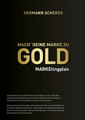 Scherer |  Mach deine Marke GOLD | Sonstiges |  Sack Fachmedien