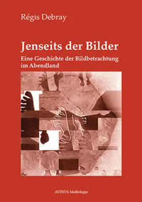 Debray |  Jenseits der Bilder | Buch |  Sack Fachmedien
