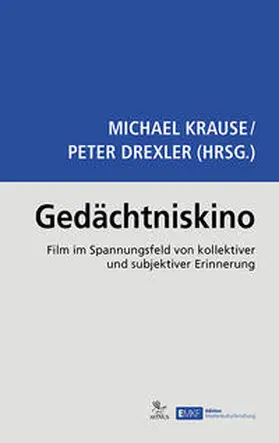 Krause / Drexler |  Gedächtniskino | Buch |  Sack Fachmedien