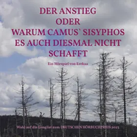 . |  Der Anstieg oder warum Camus` Sisyphos es auch diesmal nicht schafft | Sonstiges |  Sack Fachmedien