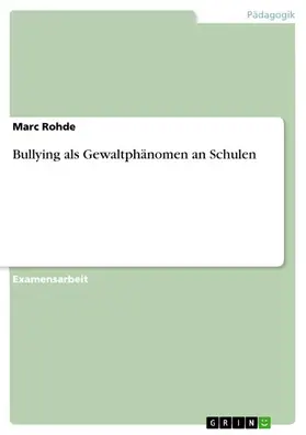 Rohde |  Bullying als Gewaltphänomen an Schulen | eBook | Sack Fachmedien