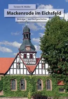 Müller / Gemeinde Mackenrode |  Mackenrode im Eichsfeld | Buch |  Sack Fachmedien