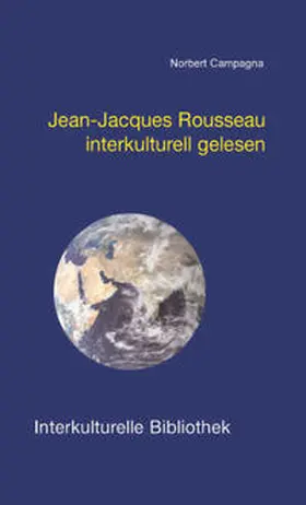 Campagna |  Jean-Jacques Rousseau interkulturell gelesen | eBook | Sack Fachmedien