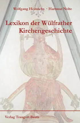Heinrichs / Nolte |  Lexikon der Wülfrather Kirchengeschichte | eBook | Sack Fachmedien