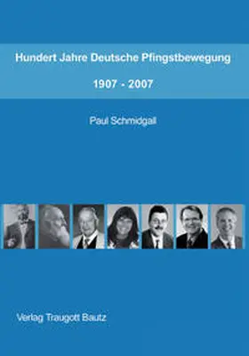Schmidgall |  Hundert Jahre Deutsche Pfingstbewegung 1907-2007 | eBook | Sack Fachmedien