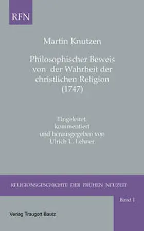 Knutzen |  Philosophischer Beweis von der Wahrheit der christlichen Religion (1747) | eBook | Sack Fachmedien