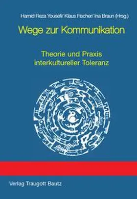 Yousefi / Fischer / Braun |  Wege zur Kommunikation | eBook | Sack Fachmedien