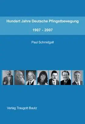 Schmidgall |  Hundert Jahre Deutsche Pfingstbewegung 1907-2007 | eBook | Sack Fachmedien