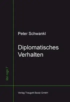 Schwankl / Lechner |  Diplomatisches Verhalten | eBook | Sack Fachmedien