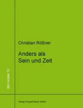 Rößner |  Anders als Sein und Zeit | eBook | Sack Fachmedien
