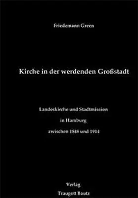 Green / Gülzow / Jepsen |  Kirche in der werdenden Grossstadt | eBook | Sack Fachmedien