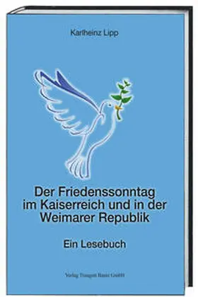 Lipp |  Der Friedenssonntag im Kaiserreich und in der Weimarer Republik | eBook | Sack Fachmedien